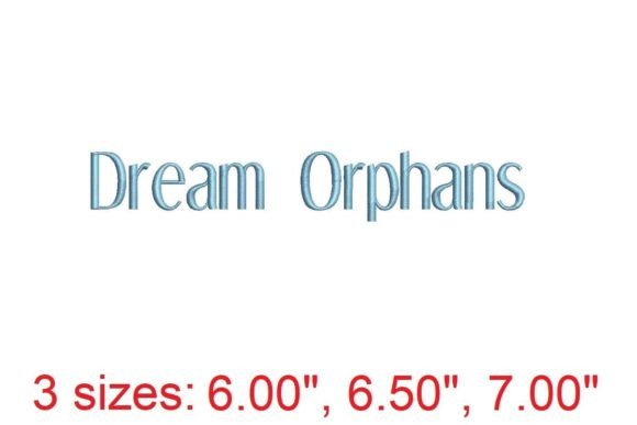 Dream Orphans Embroidery Font: Elevate Your Stitched Creations